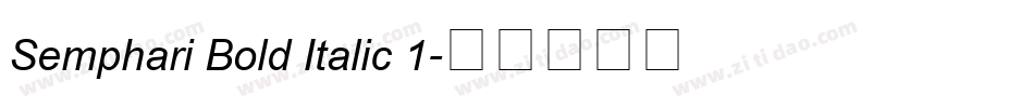 Semphari Bold Italic 1字体转换